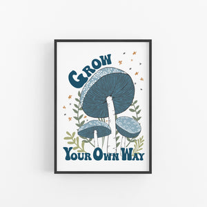Blue Mushroom grow Your Own Way Printable