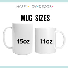 Load image into Gallery viewer, Personalised Mug Size from Happy Joy Decor
