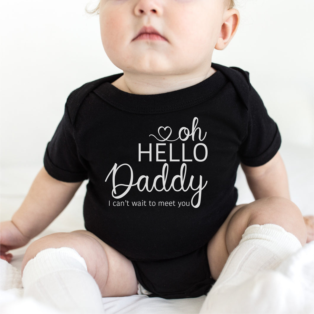 Hello Daddy I Can't Wait To Meet You Onesie