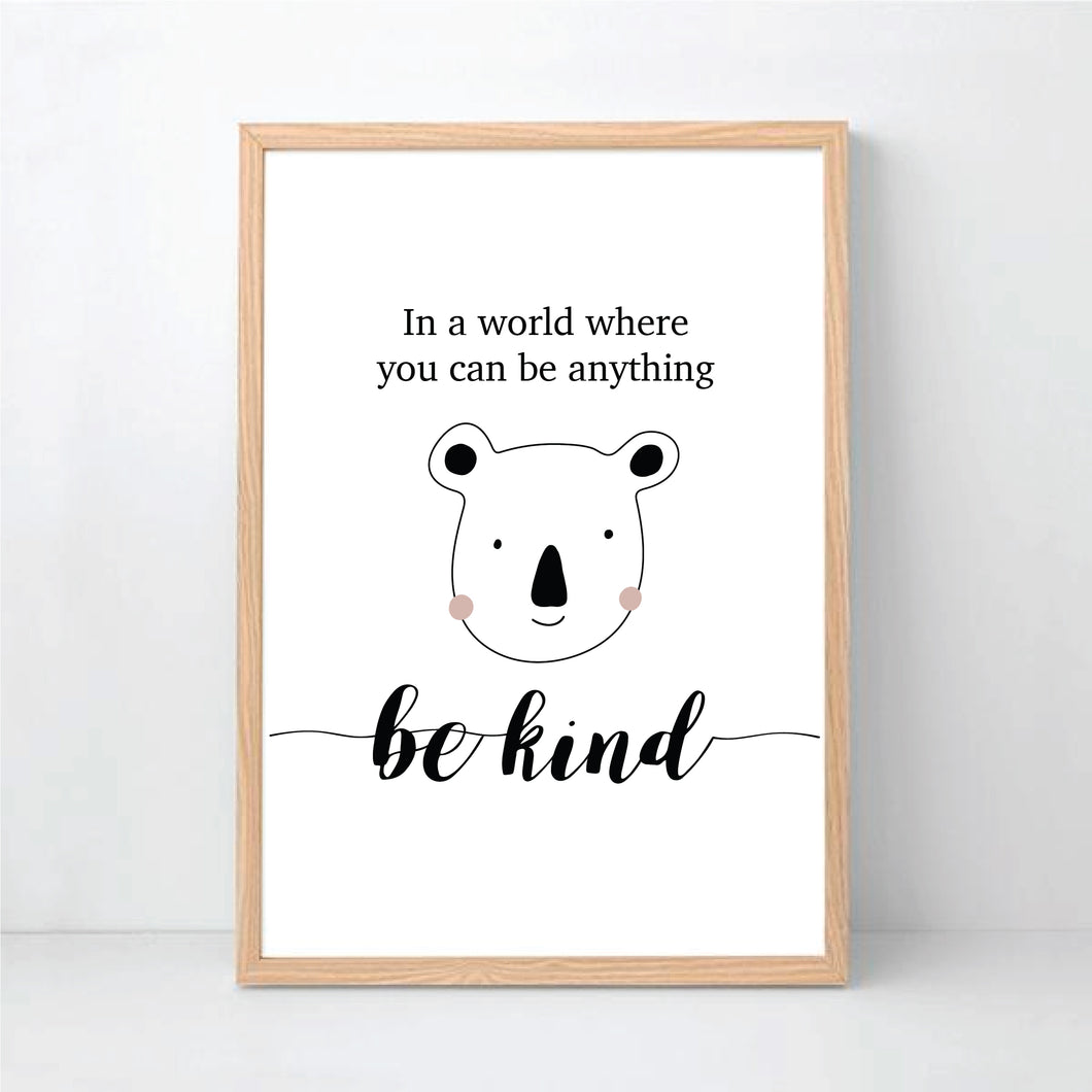 In A World Were You Can Be Anything Be Kind Printable Wall Art - Happy Joy Decor