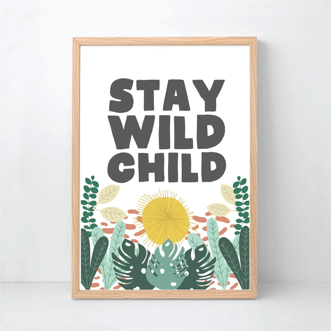 Stay Wild Printable Art - Happy Joy Decor