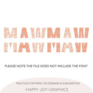 Peach Floral Customizable Mawmaw Png Template - Happy Joy Graphics