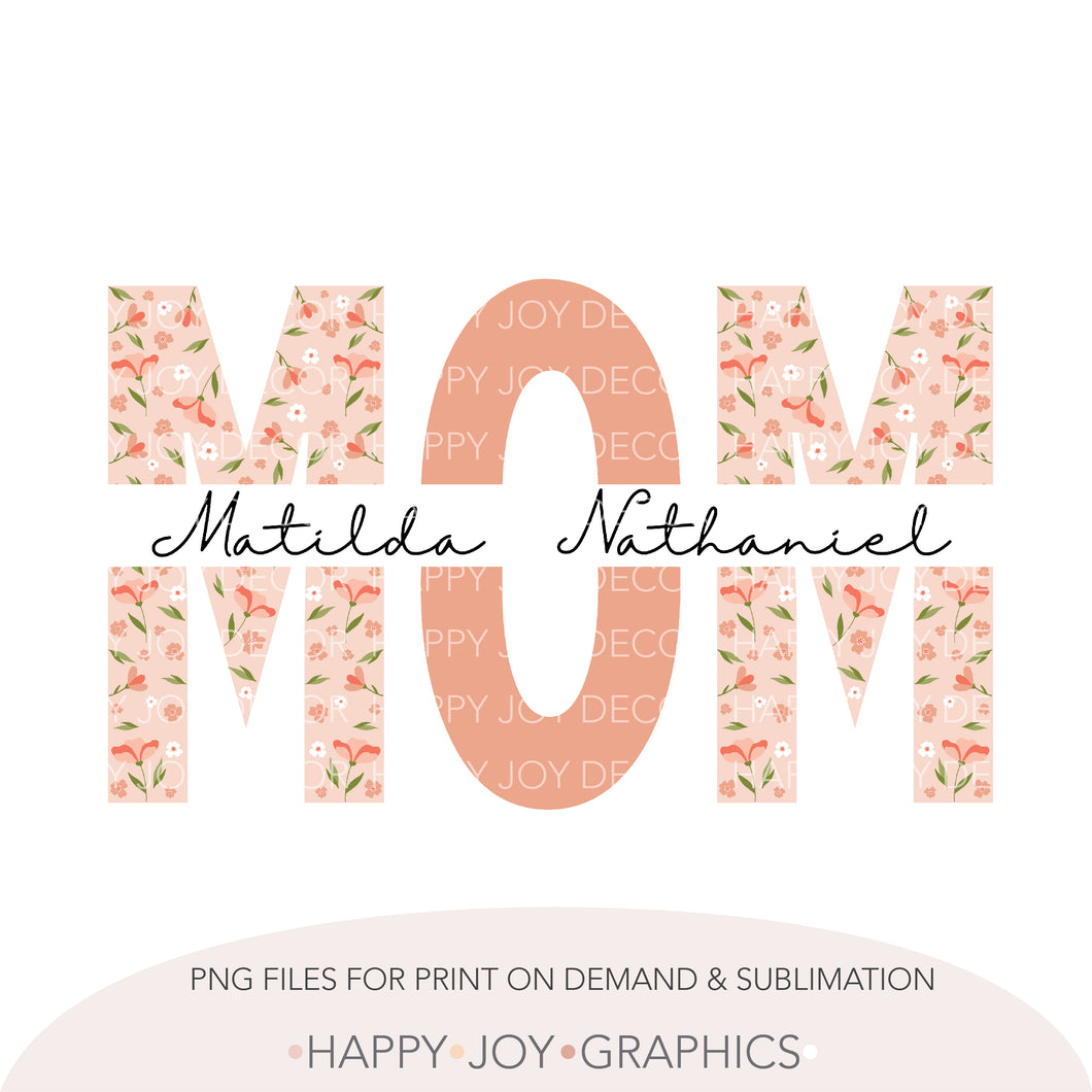 Peach Floral Customizable Mom Png template - Happy Joy Graphics