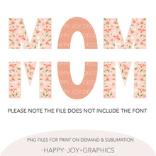 Load image into Gallery viewer, Peach Floral Customizable Mom Png template - Happy Joy Graphics
