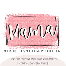 Load image into Gallery viewer, Pink Frame Custom Nam Mama png Sublimation - Happy Joy Graphics
