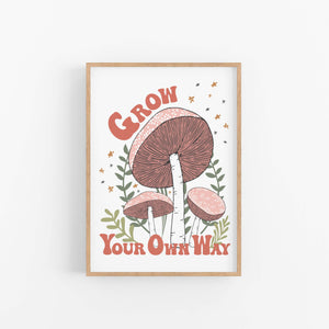 Grow Your Own Way Print - Happy Joy Decor