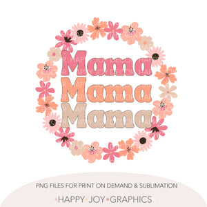 Peach Pink Floral Wreath Mama png Sublimation - Happy Joy Graphics