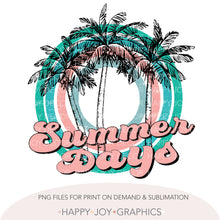 Load image into Gallery viewer, Summer Days png Sublimation - Happy Joy Graphics
