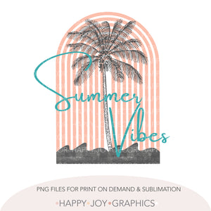 Summer Vibes png Sublimation - Happy Joy Graphics