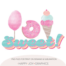 Load image into Gallery viewer, Sweet png Sublimation - Happy Joy Graphics
