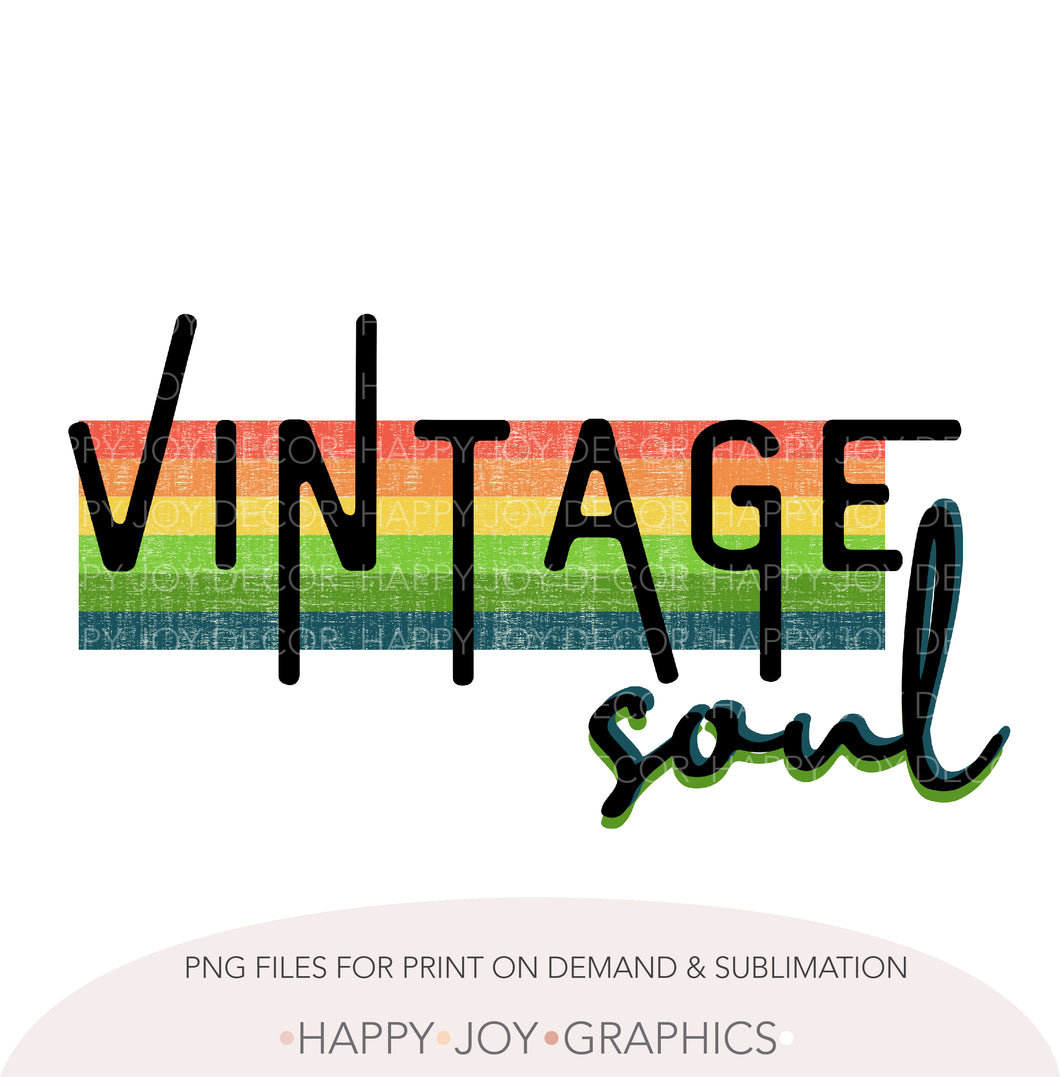 Vintage Soul png Sublimation - Happy Joy Graphics