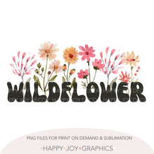 Load image into Gallery viewer, Wildflower png Sublimation - Happy Joy Graphics
