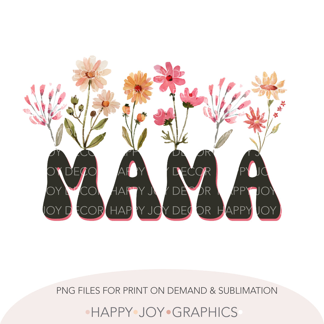 Wildflower Mama png Sublimation - Happy Joy Graphics