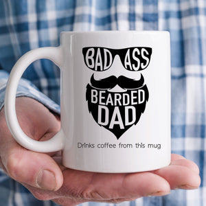 Bad Ass Bearded Dad Personalised Mug - Gifts for dad - Happy Joy Decor