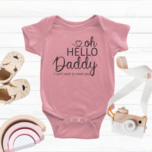 Load image into Gallery viewer, Hello Daddy I Can&#39;t Wait To Meet You Onesie - Happy Joy Decor
