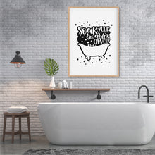 Load image into Gallery viewer, Soak Your Troubles Away Bathroom Print - Happy Joy Decor
