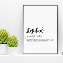 Load image into Gallery viewer, Stepdad Definition Print - Fathers Day Gifts - Happy Joy Decor
