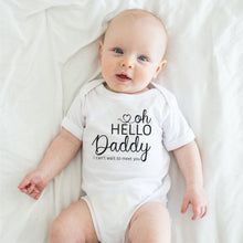 Load image into Gallery viewer, Hello Daddy I Can&#39;t Wait To Meet You Onesie - Happy Joy Decor
